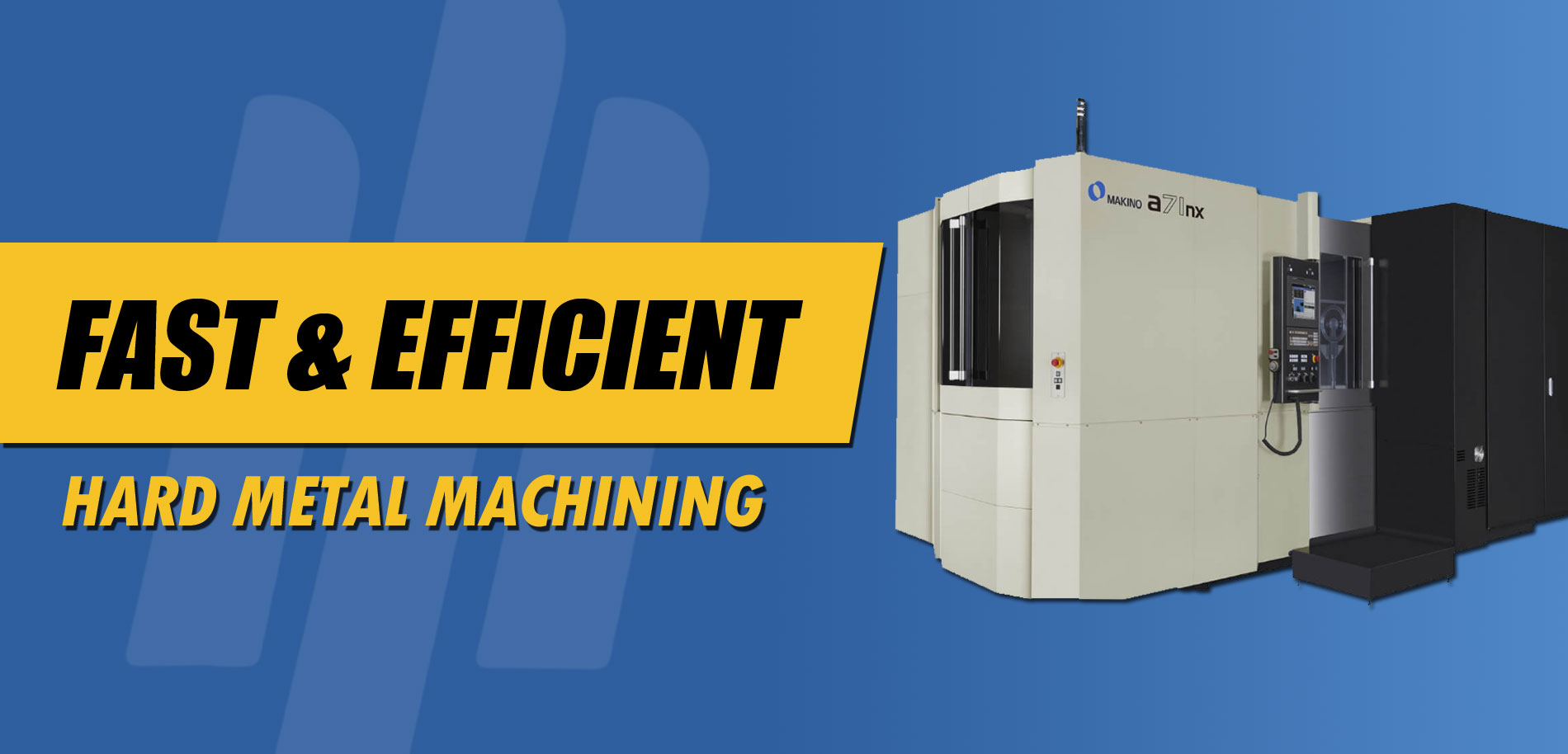 Fast & Efficient Hard Metal Machining