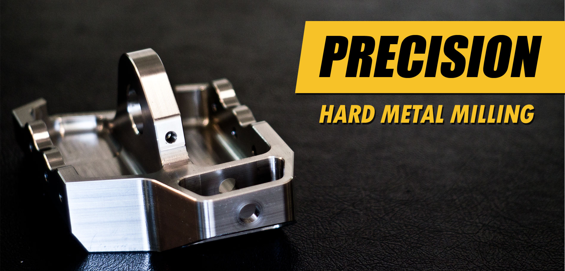 Precision Hard Metal Milling